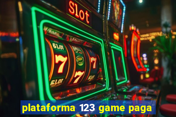 plataforma 123 game paga